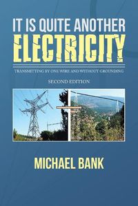 Cover image for It Is Quite Another Electricity