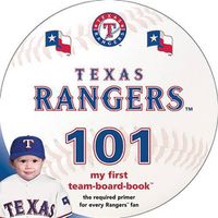 Cover image for Texas Rangers 101: My First Team-Board-Book