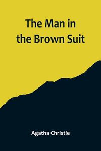 Cover image for The Man in the Brown Suit