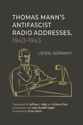 Cover image for Thomas Mann's Antifascist Radio Addresses, 1940-1945