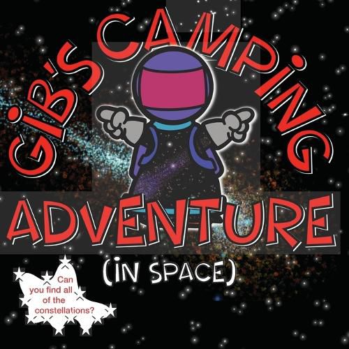 Cover image for Gib's Camping Adventure (in space)