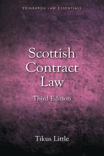 Cover image for Scottish Contract Law Essentials: Your Guide to the Rules and Principles of the Law of Contract from a Scots Law Perspective