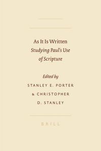 Cover image for As It Is Written: Studying Paul's Use of Scripture