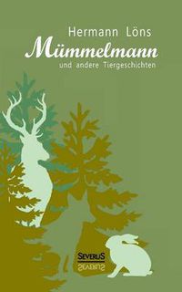 Cover image for Mummelmann und andere Tiergeschichten