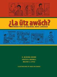 Cover image for La utz awach?: Introduction to Kaqchikel Maya Language