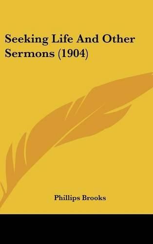 Cover image for Seeking Life and Other Sermons (1904)