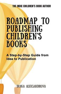 Cover image for Roadmap to Publishing Children's Books