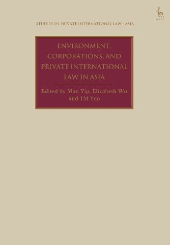 Cover image for Environment, Corporations, and Private International Law in Asia