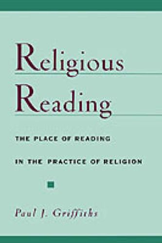 Cover image for Religious Reading: The Place of Reading in the Practice of Religion