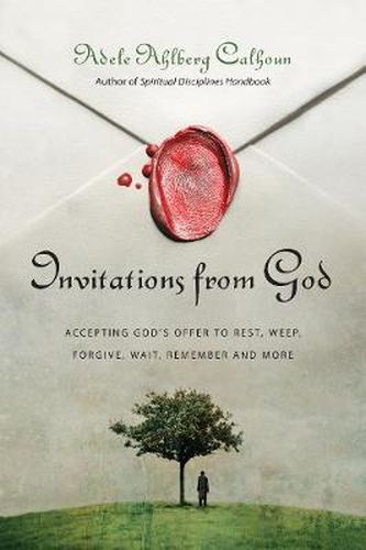 Cover image for Invitations from God - Accepting God"s Offer to Rest, Weep, Forgive, Wait, Remember and More