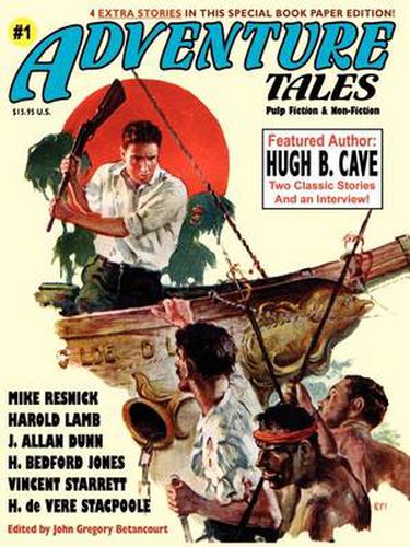 Cover image for Adventure Tales #1 (Special Hugh B. Cave Issue)