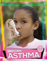 Cover image for Understanding Asthma