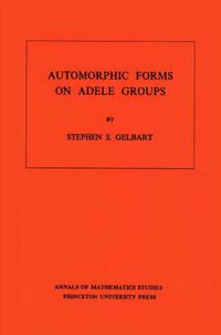 Cover image for Automorphic Forms on Adele Groups. (AM-83), Volume 83