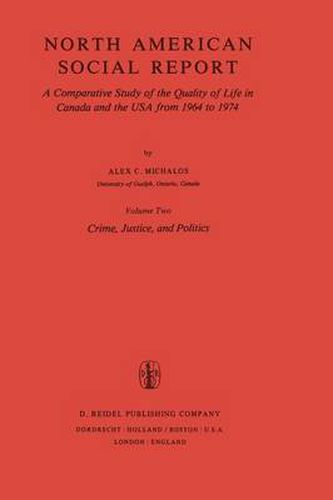 North American Social Report: A Comparative Study of the Quality of Life in Canada and the USA from 1964 to 1974