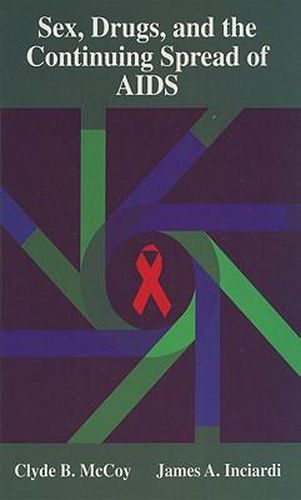 Cover image for Sex, Drugs, and the Continuing Spread of AIDS