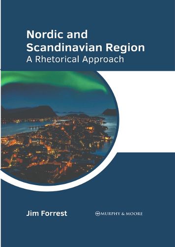 Cover image for Nordic and Scandinavian Region: A Rhetorical Approach