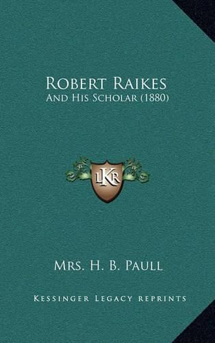 Robert Raikes: And His Scholar (1880)