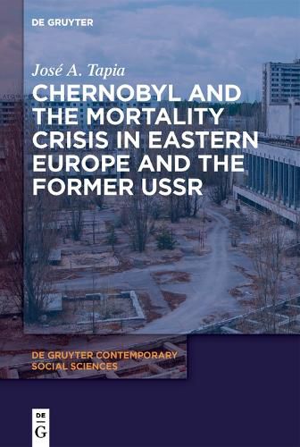 Cover image for Chernobyl and the Mortality Crisis in Eastern Europe and the Former USSR