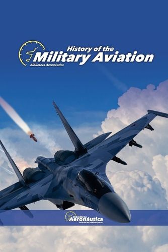 Cover image for History of the Military Aviation