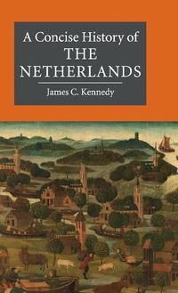 Cover image for A Concise History of the Netherlands