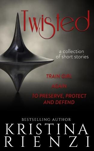 Cover image for Twisted: A Collection of Short Stories