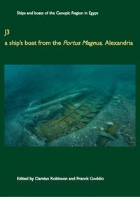 Cover image for J3: A Ship's Boat from the Portus Magnus, Alexandria