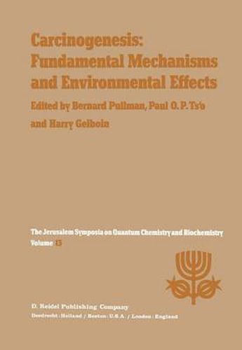 Cover image for Carcinogenesis: Fundamental Mechanisms and Environmental Effects: Proceedings of the Thirteenth Jerusalem Symposium on Quantum Chemistry and Biochemistry Held in Jerusalem, Israel, April 28 - May 2, 1980