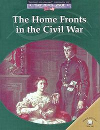 Cover image for The Home Fronts in the Civil War