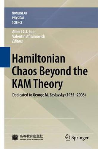 Hamiltonian Chaos Beyond the KAM Theory: Dedicated to George M. Zaslavsky (1935-2008)