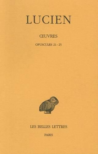 Cover image for Lucien, Oeuvres: Tome III: Opuscules 21-25