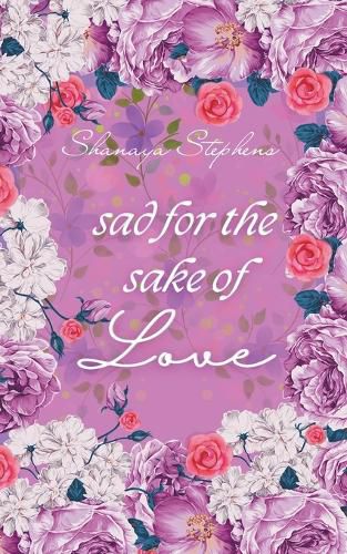 Cover image for Sad For The Sake Of Love