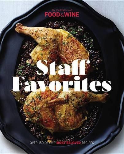 Cover image for Staff Favorites: Over 150 of Our Most Memorable Recipes