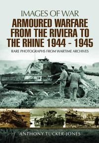 Cover image for Armoured Warfare from the Riviera to the Rhine 1944 - 1945