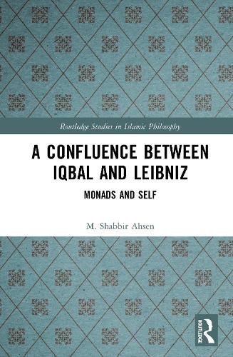 Cover image for A Confluence Between Iqbal and Leibniz