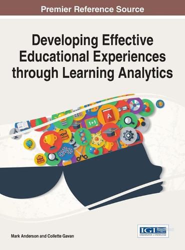 Cover image for Developing Effective Educational Experiences through Learning Analytics