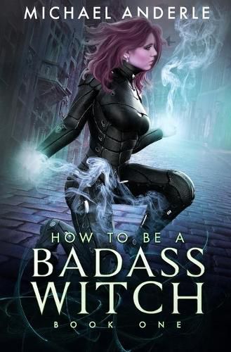 Cover image for How to be a Badass Witch