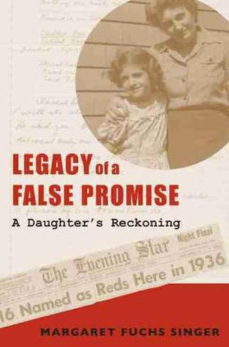 Cover image for Legacy of a False Promise: A Daughter's Reckoning