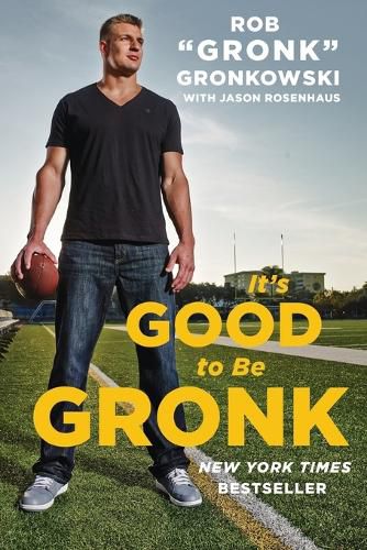 Cover image for It's Good to Be Gronk