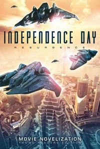 Cover image for Independence Day Resurgence: Movie Novelization