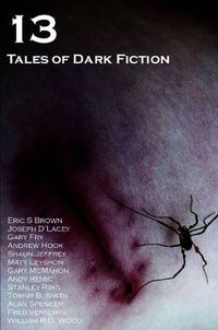 Cover image for 13: Tales of Dark Fiction