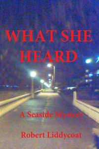 Cover image for What She Heard