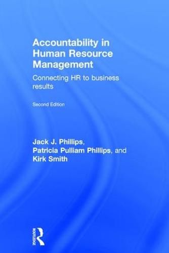 Cover image for Accountability in Human Resource Management: Connecting HR to Business Results