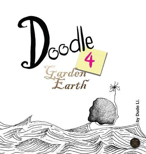 Cover image for Doodle 4 Garden Earth: Doodle with Intent