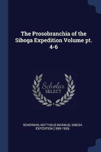 Cover image for The Prosobranchia of the Siboga Expedition Volume PT. 4-6
