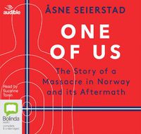 Cover image for One of Us: The Story of a Massacre in Norway - and Its Aftermath
