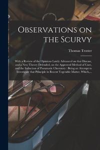 Cover image for Observations on the Scurvy