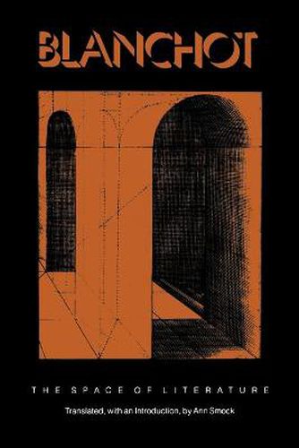 Cover image for The Space of Literature: A Translation of  L'Espace litteraire