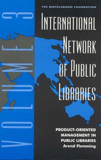 Cover image for International Network of Public Libraries: Product-Oriented Management in Public Libraries