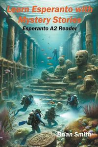 Cover image for Learn Esperanto with Mystery Stories