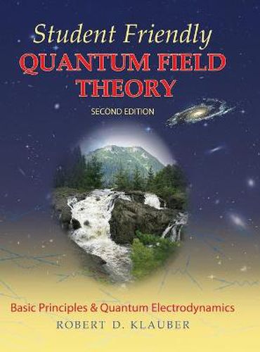 Cover image for Student Friendly Quantum Field Theory